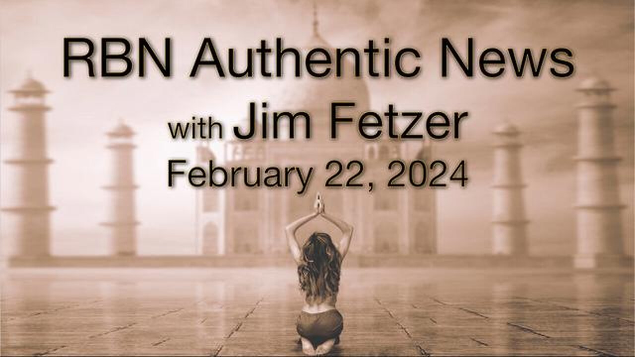 RBN Authentic News (22 February 2024)