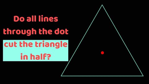 No you guys, most shapes do not have a center of mass with this property (but some do)