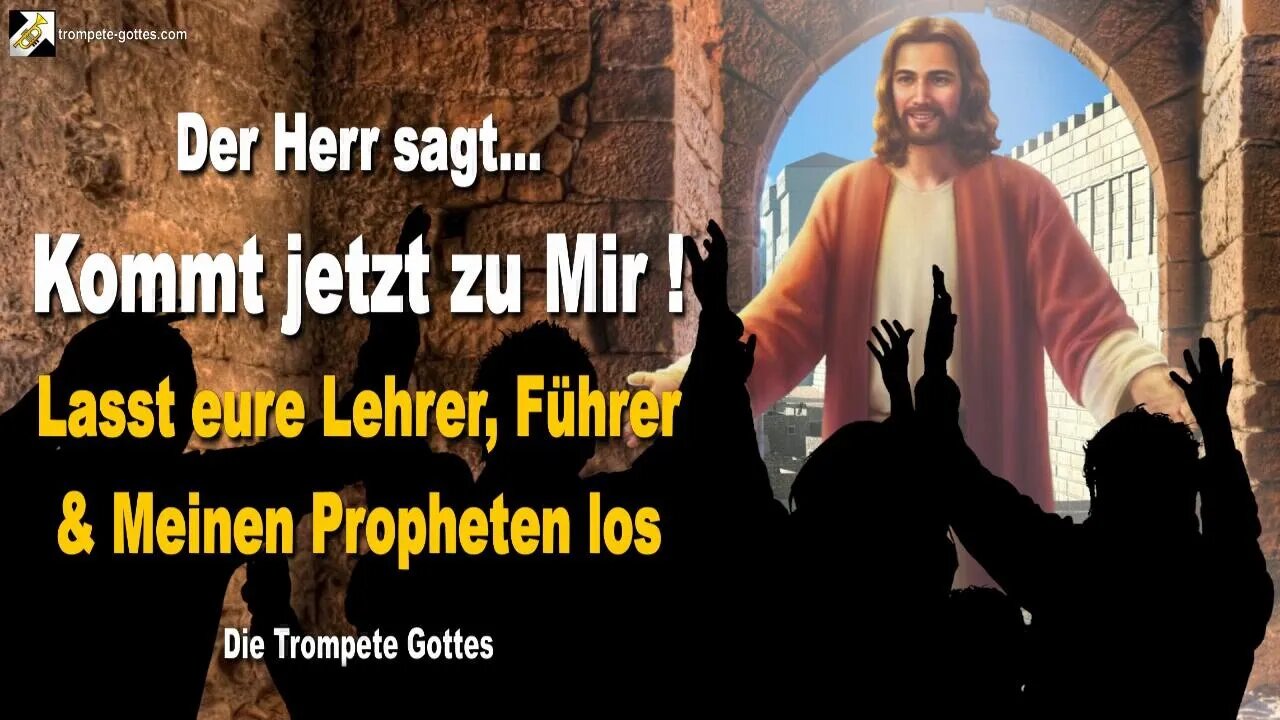 Rhema 25.09.2022 🎺 Kommt jetzt zu Mir… Lasst eure Lehrer, eure Führer & Meinen Propheten los