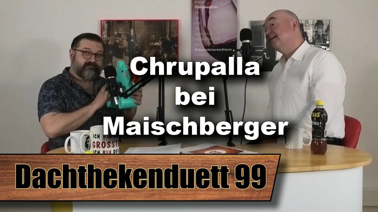 Chrupalla bei Maischberger: Ist der gesellschaftliche Kipppunkt erreicht? (Dachthekenduett 99)