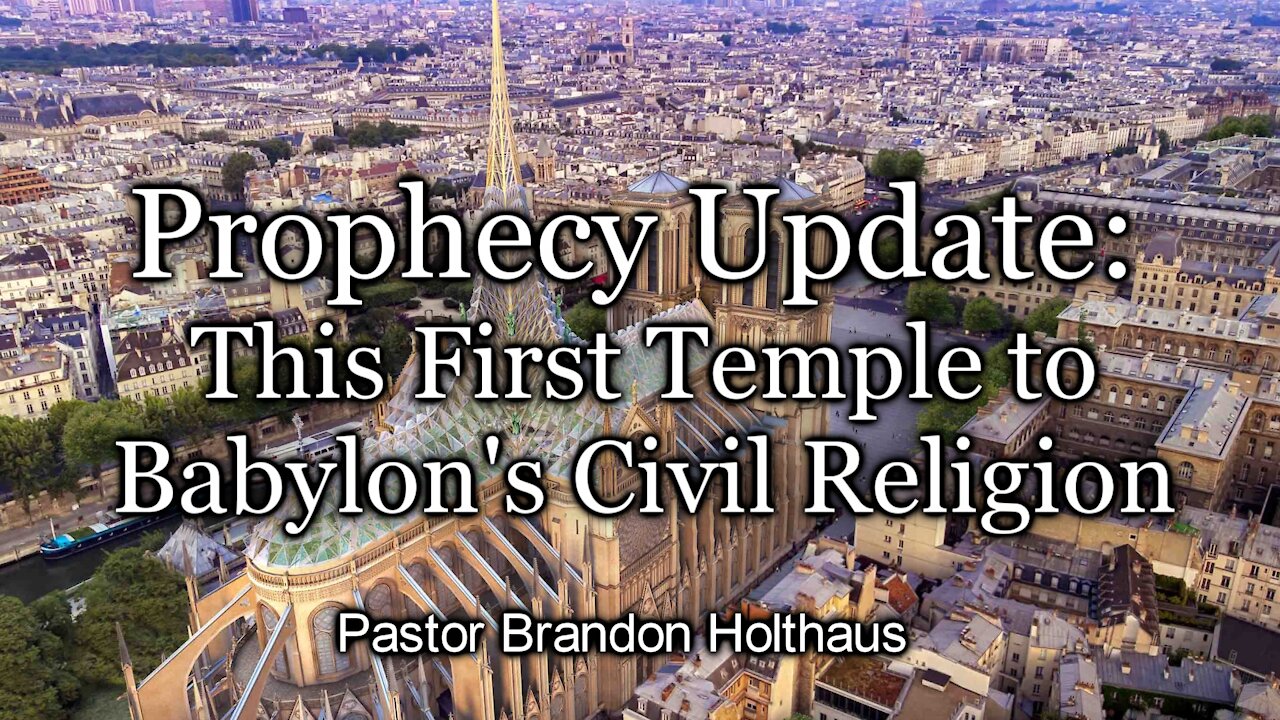 Prophecy Update: This First Temple to Babylon’s Civil Religion