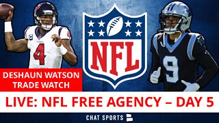 NFL Free Agency 2022 LIVE - Day 5: Deshaun Watson Trade Watch + Latest Signings, News & Rumors