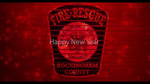 Rockingham County Fire and Rescue Happy New Year 2022