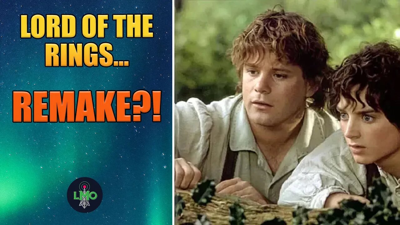 Lord Of The Rings Remakes? No God No.