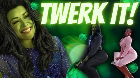 She Hulk Did a She Hulk Thing | Twerk it Baby!