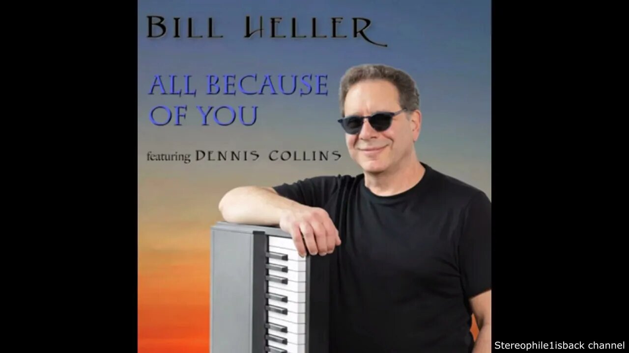 Bill Heller - All Because Of You