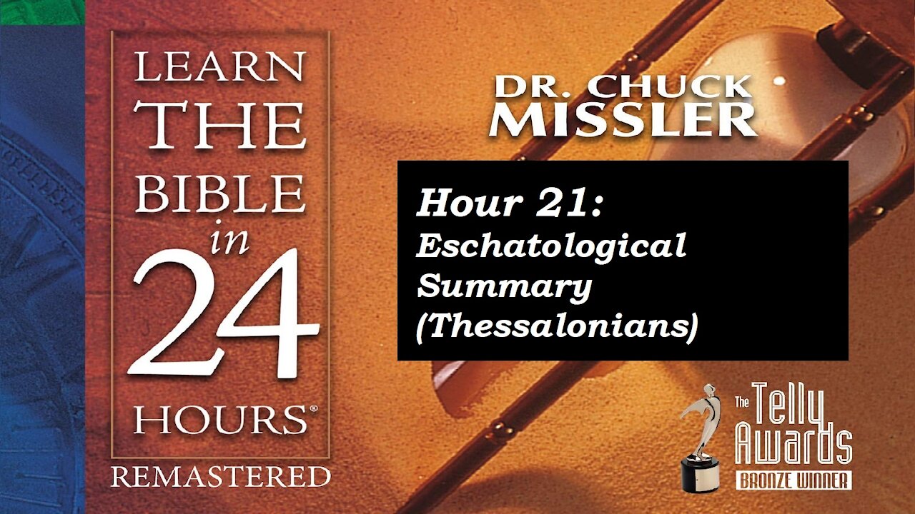 Learn the Bible in 24 Hours (Hour 21) - Chuck Missler - End Times Bible Prophecy [mirrored]