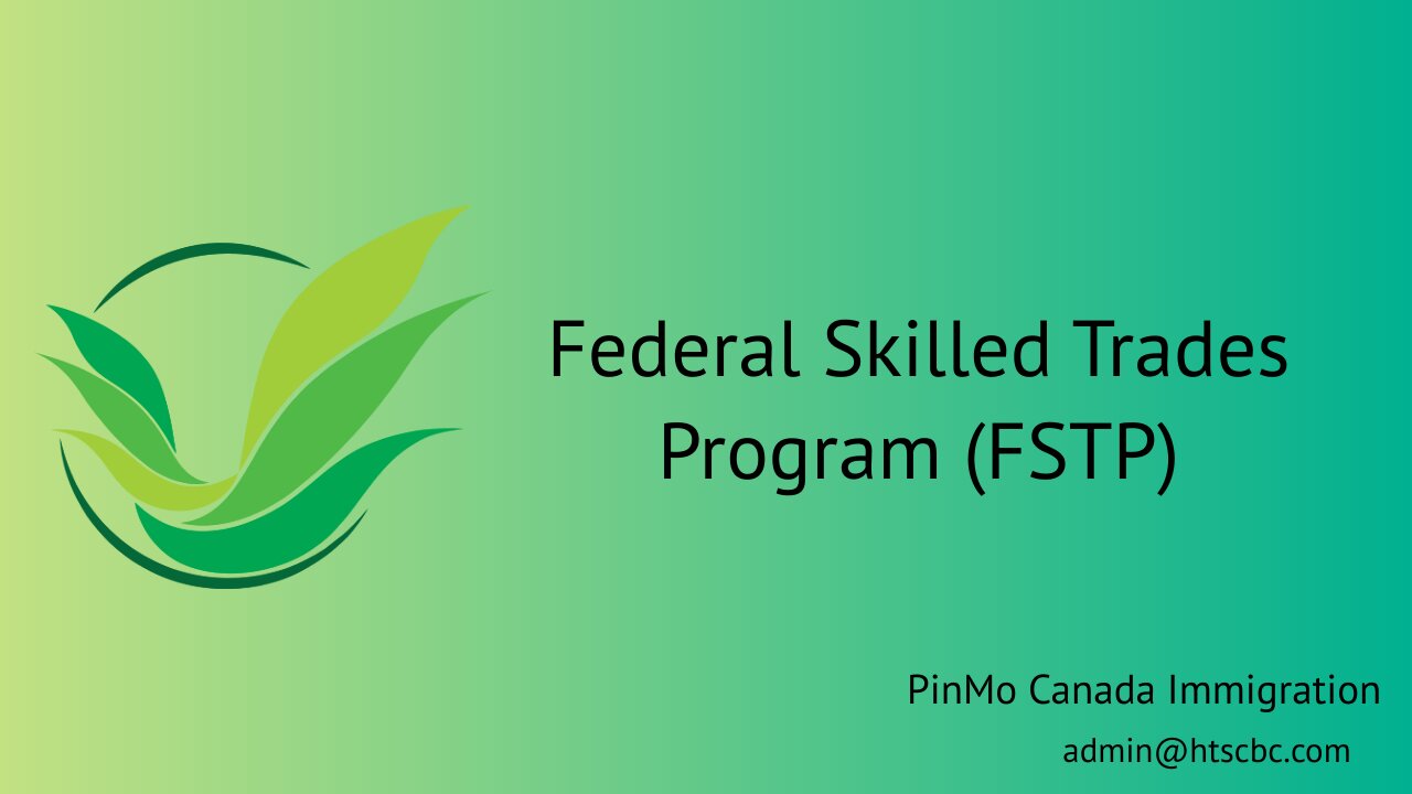 Federal Skilled Trades Program (FSTP)
