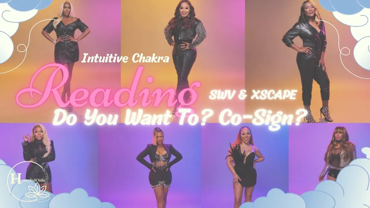 SWV & XSCAPE |INTUITIVE CHAKRA READING 🔮 | #tarotreading