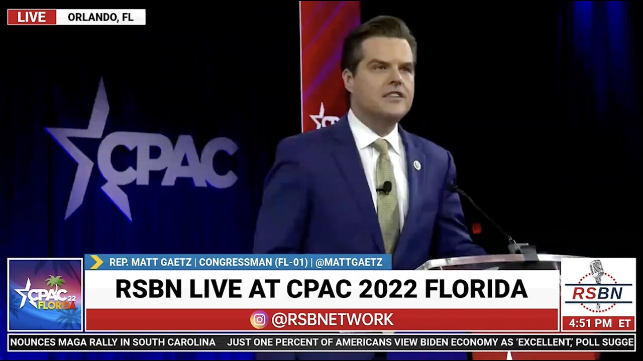 'We Are the Ones We Are Fighting for': Gaetz at #CPAC2022 (FULL SPEECH)