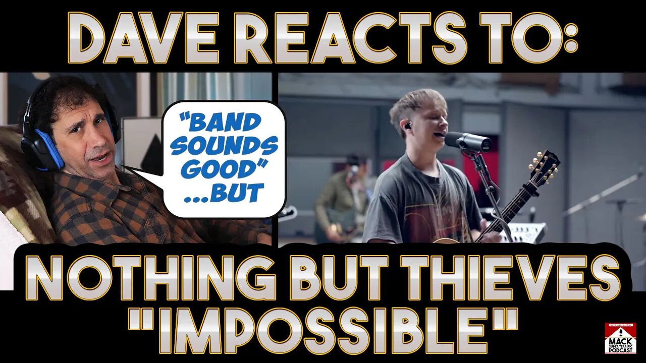 Dave's Reaction: Nothing But Thieves — Impossible