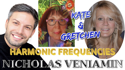 Gretchen & Kate Discusses Harmonic Frequencies with Nicholas Veniamin