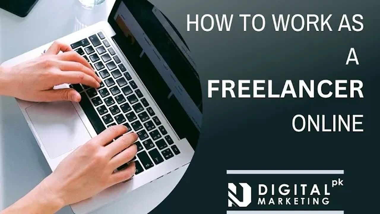 How To Work As A Freelancer Online | Digital Marketing Free Course |