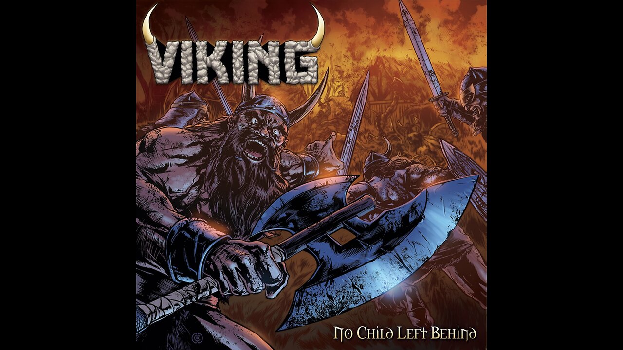 Viking - No Child Left Behind