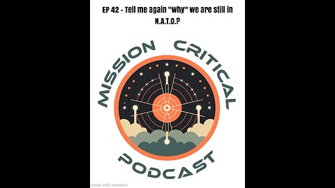 MCP: EP 42 - So tell me again why we are still in N.A.T.O.?