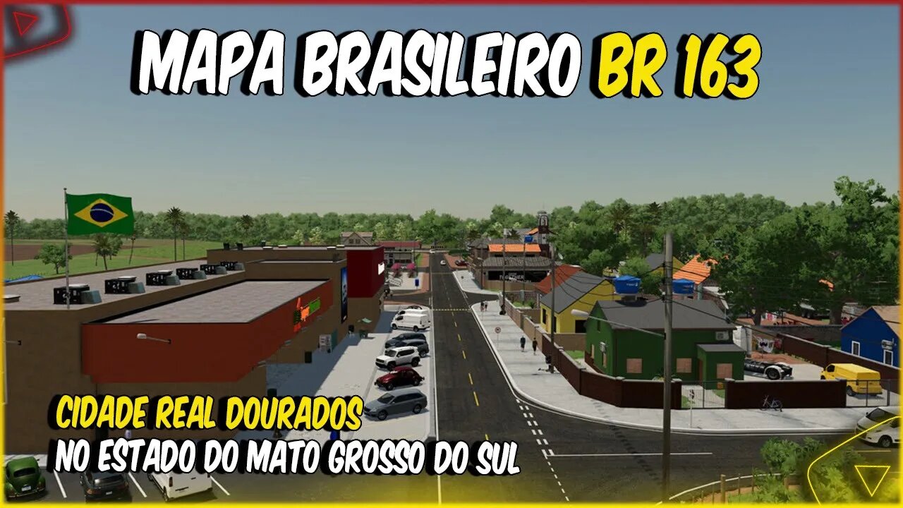 MAPA BRASILEIRO REALISTA DA CIDADE DE DOURADOS MATO GROSSO DO SUL FARMING SIMULATOR 22 BR 163