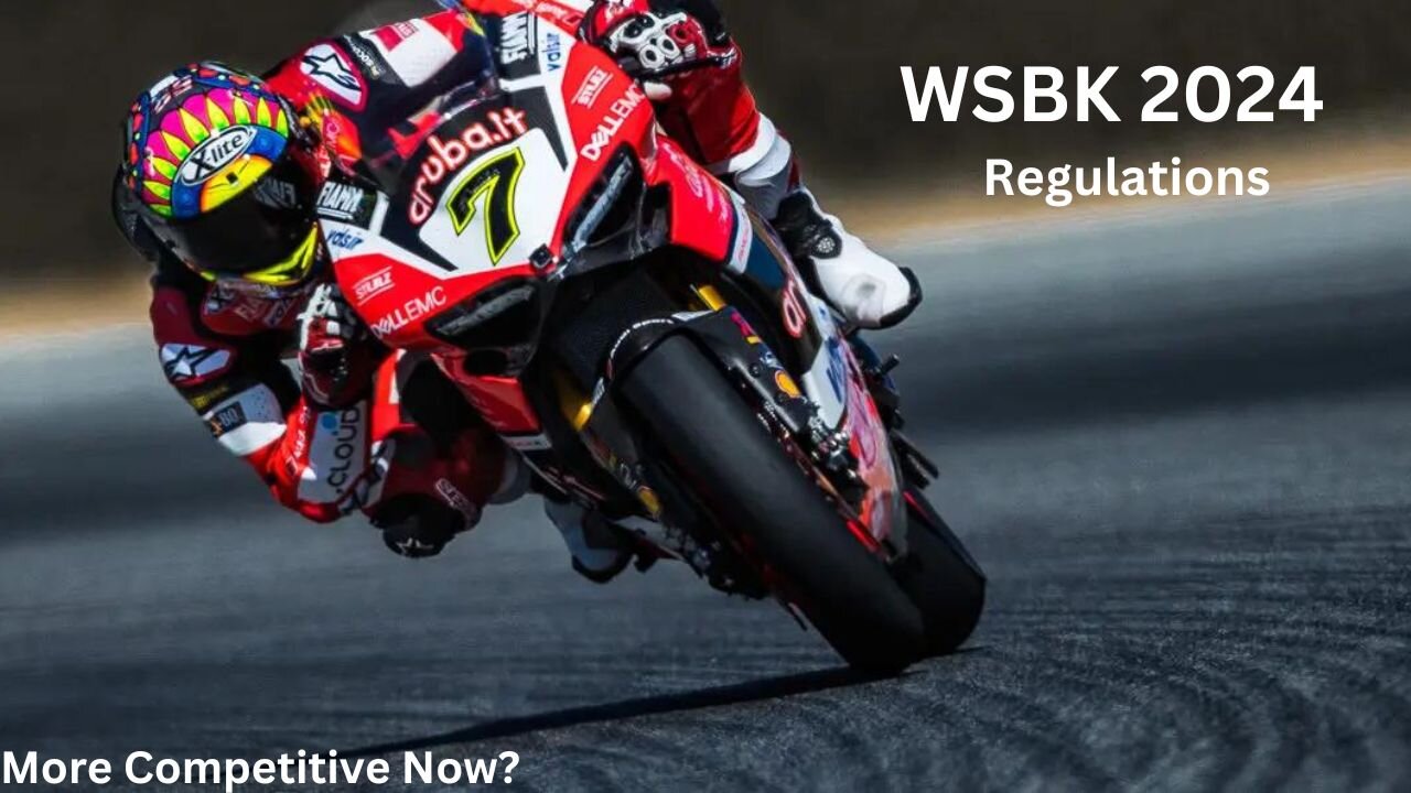 WORLDSBK 2024 - NEW RULES & REGULATIONS