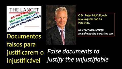 COVID19: DOCUMENTOS FALSOS PARA JUSTIFICAREM O INJUSTIFICÁVEL - Dr. Peter McCullough