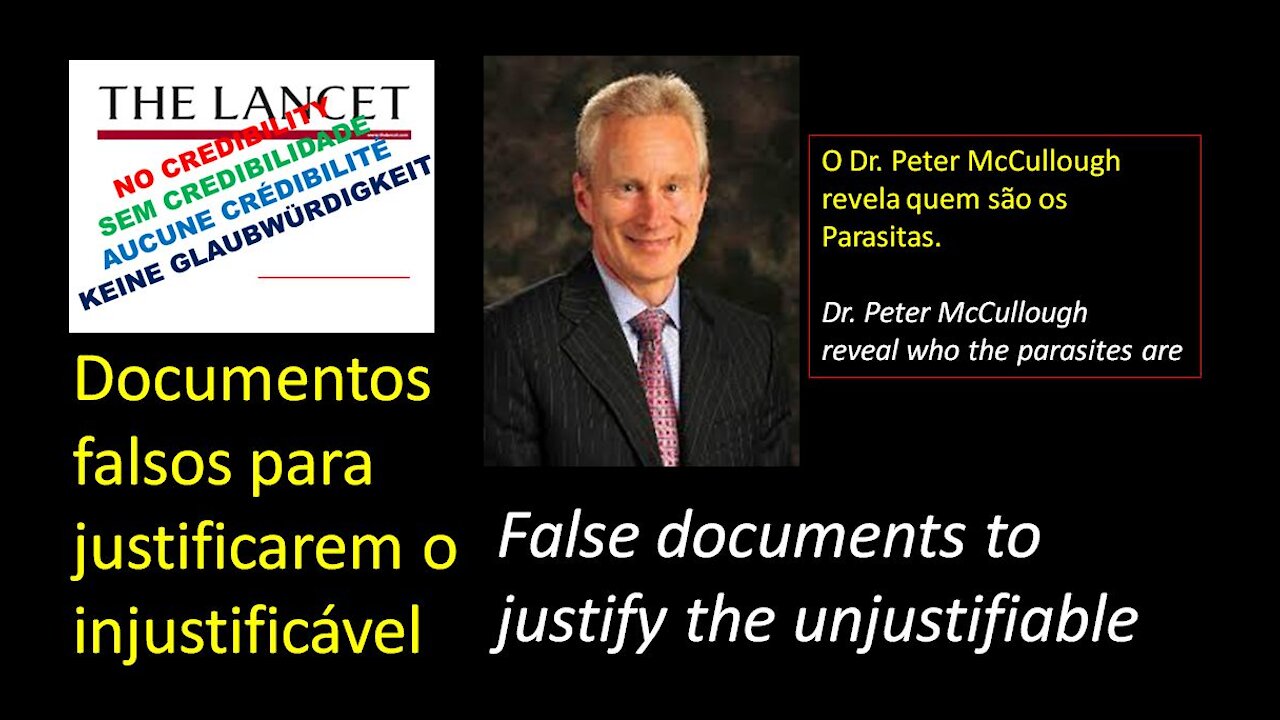COVID19: DOCUMENTOS FALSOS PARA JUSTIFICAREM O INJUSTIFICÁVEL - Dr. Peter McCullough