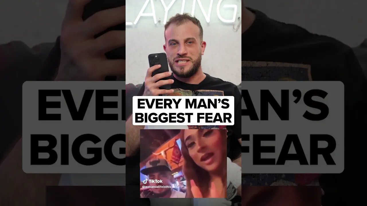 Every Man's Biggest Fear