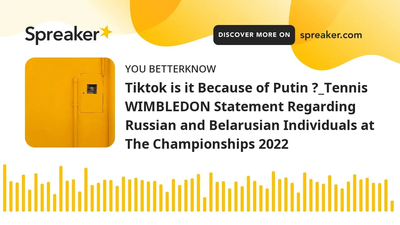 Tiktok is it Because of Putin ?_Tennis WIMBLEDON Statement Regarding Russian and Belarusian Individu