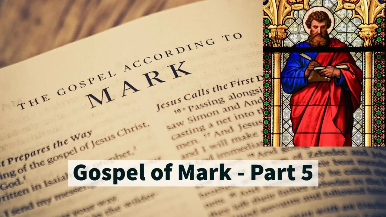 The Gospel of Mark - Part 5 (compared with other gospels and scriptures)