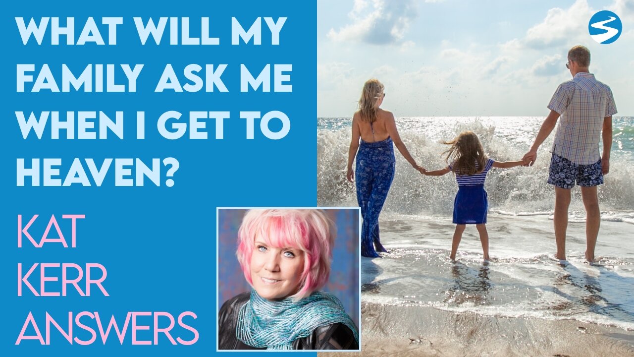 Kat Kerr: What Will Your Family Ask You When You Get to Heaven? | June 15 2022