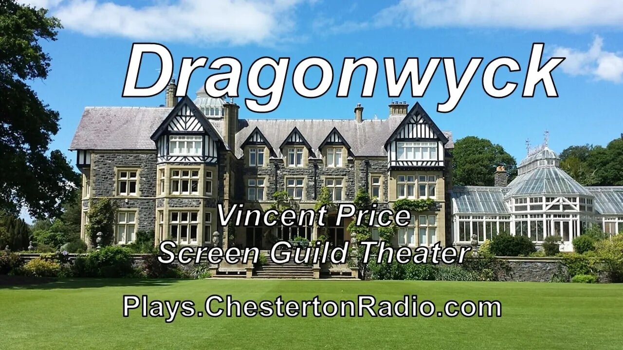 Dragonwyck - Vincent Price - Screen Guild Theater