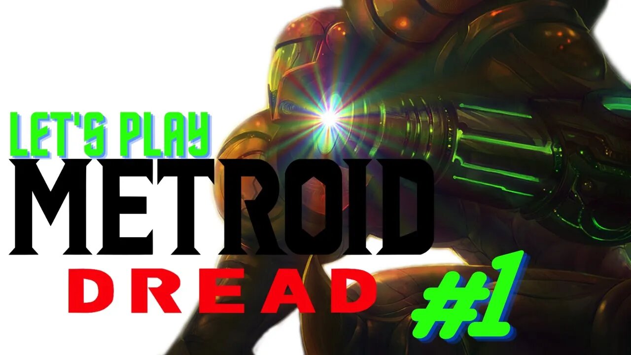 Let's Play - Metroid Dread Part 1 | Challenge is The Name of The Game!