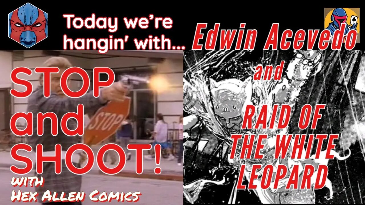 STOP and SHOOT (19) - RAID OF THE WHITE LEOPARD with Edwin Acevedo!!!