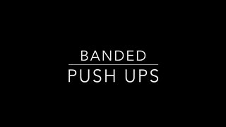 Banded Push UP