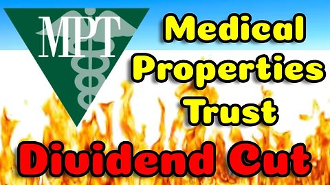 Medical Properties Trust Dividend Cut! | MPW Stock Analysis! |