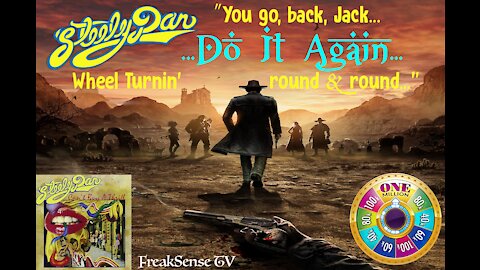 Do it Again by Steely Dan ~ Getting Off the Wheel of the Samsara