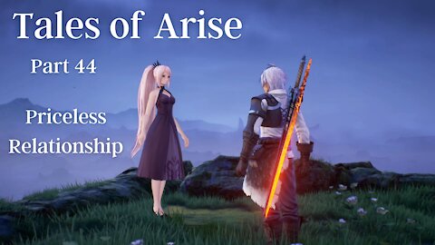 Tales of Arise Part 44 : Priceless Relationship