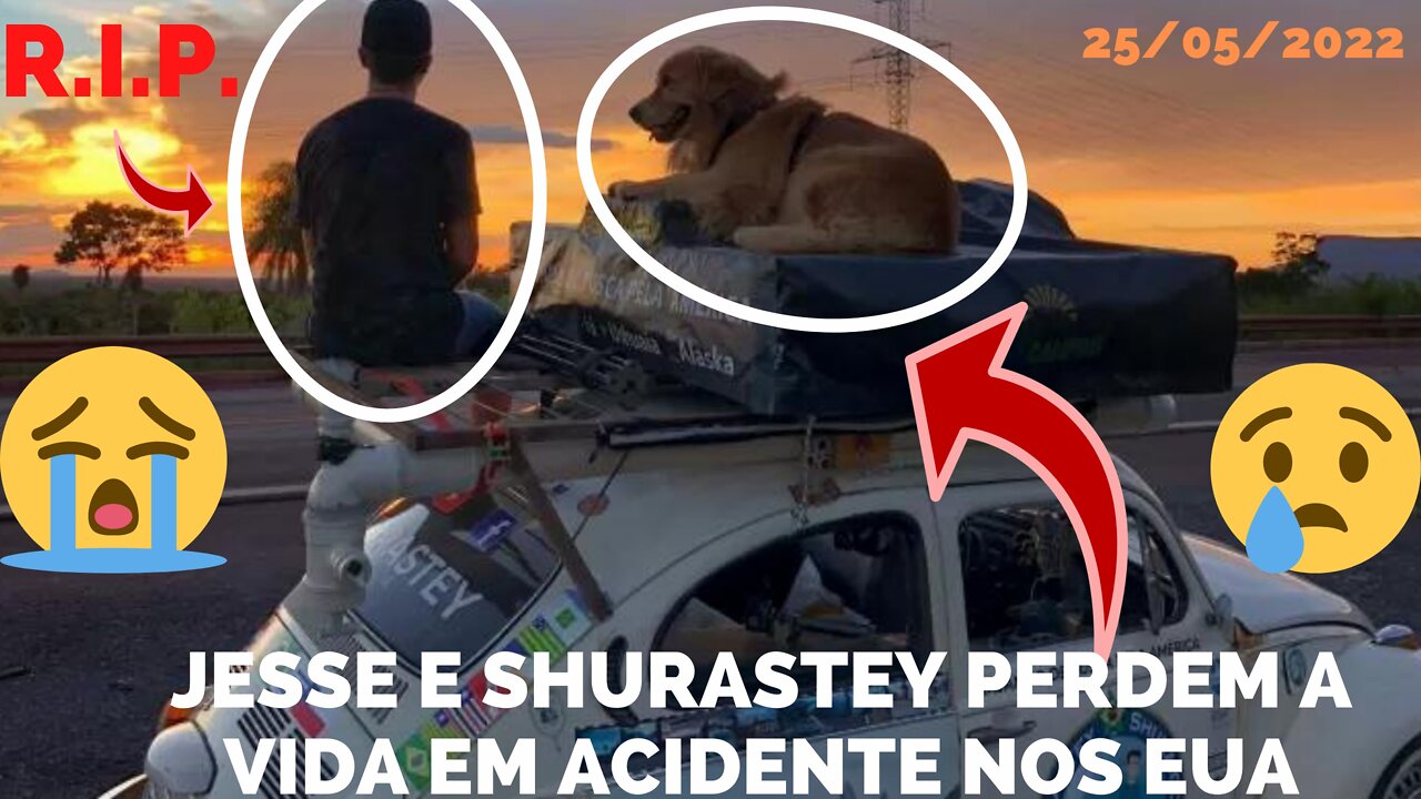 INFLUNECIADOR BRASILEIRO QUE ANDAVA PELO MUNDO COM UM FUSCA E CÃON PERDEM A VIDA EM ACIDENTE NOS EUA