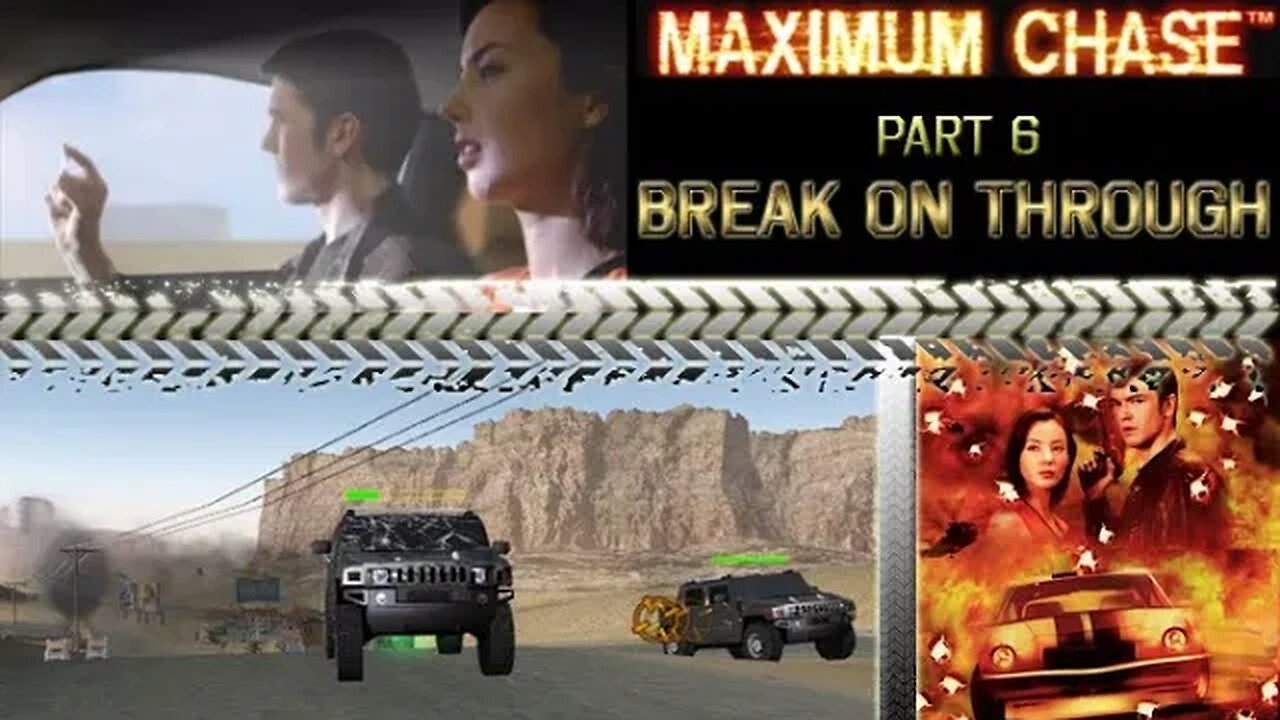 Maximum Chase: Part 6 - Break On Through (no commentary) Xbox