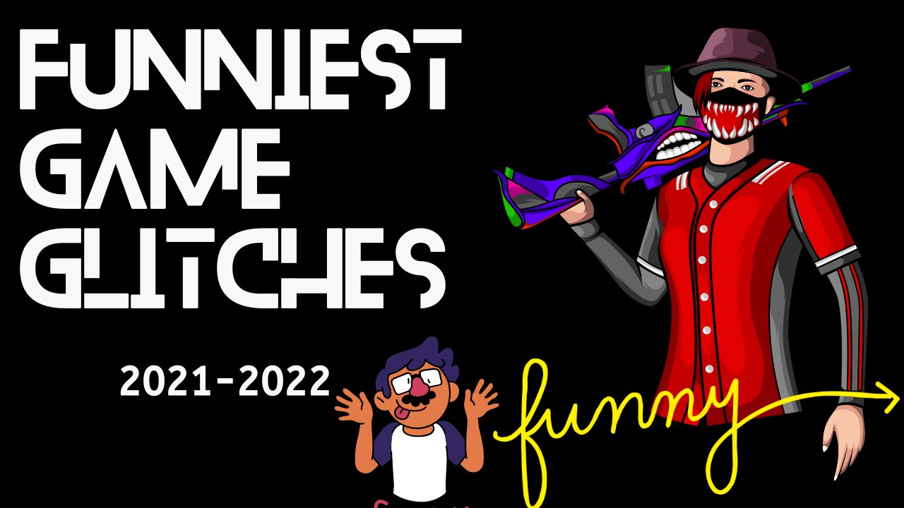 Funny Game Glitches 2021-2022 - Compilation Part 2