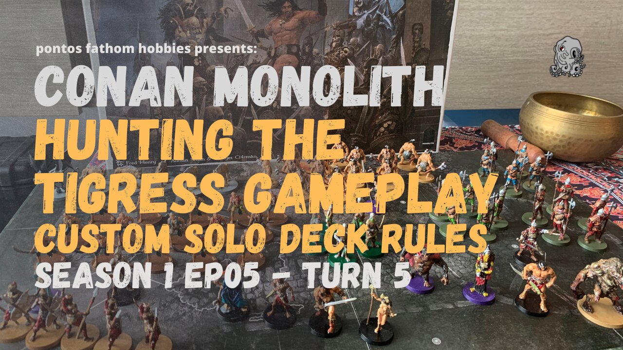 Conan Monolith - S1E05 - Season 1 Episode 05 - Hunting the Tigress - Gameplay Turn 5