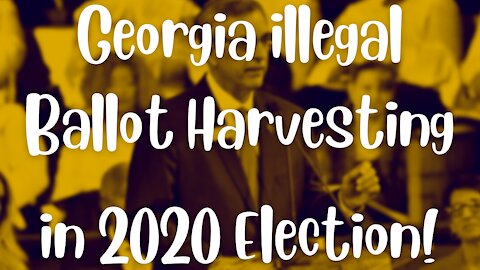 Georgia Opens Investigation into Uncovered Illegal Ballot Harvesting During 2020 Election!