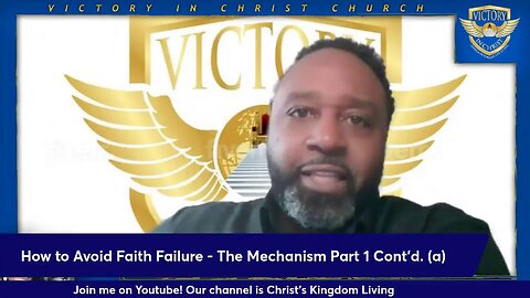 How to Avoid Faith Failure - Part 1 Cont'd (a)