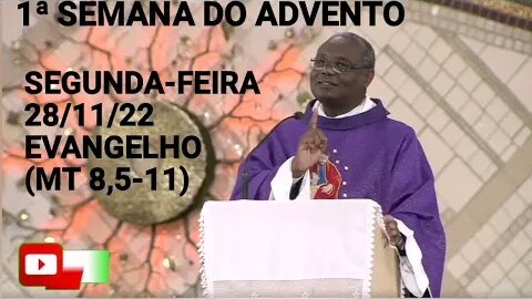Homilia de Hoje | Padre José Augusto 28/11/22 Segunda-feira