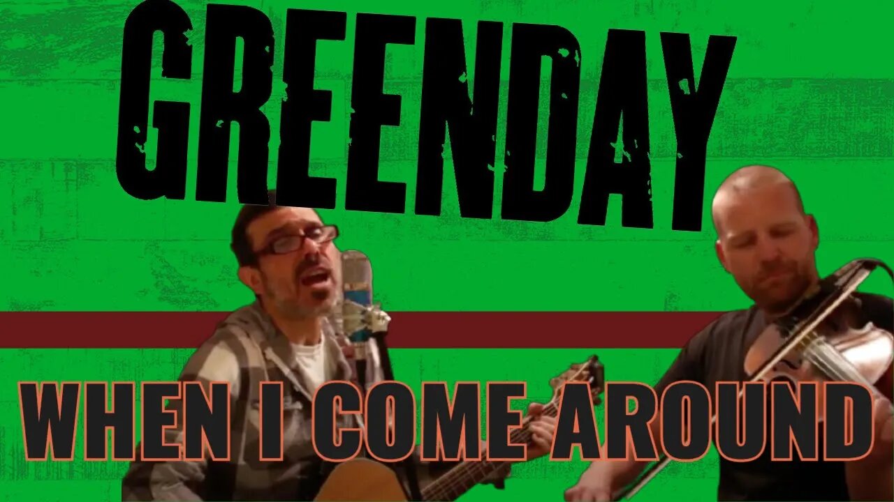 GREEN DAY - WHEN I COME AROUND | COVER SONG | (ACOUSTIC PUNK SERIES)