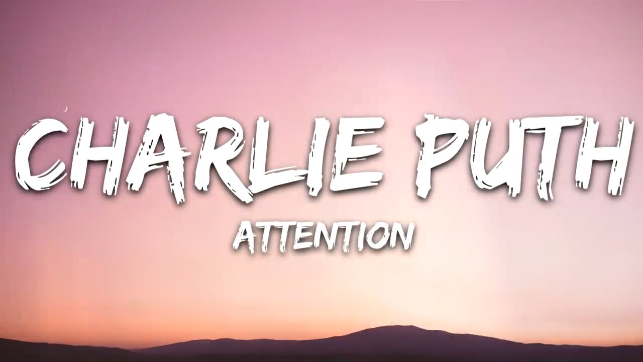 Charlie Puth - Attention (Lyrics)