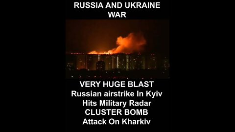 Very Huge Blast Recently Russian AirStrick In Kyiv