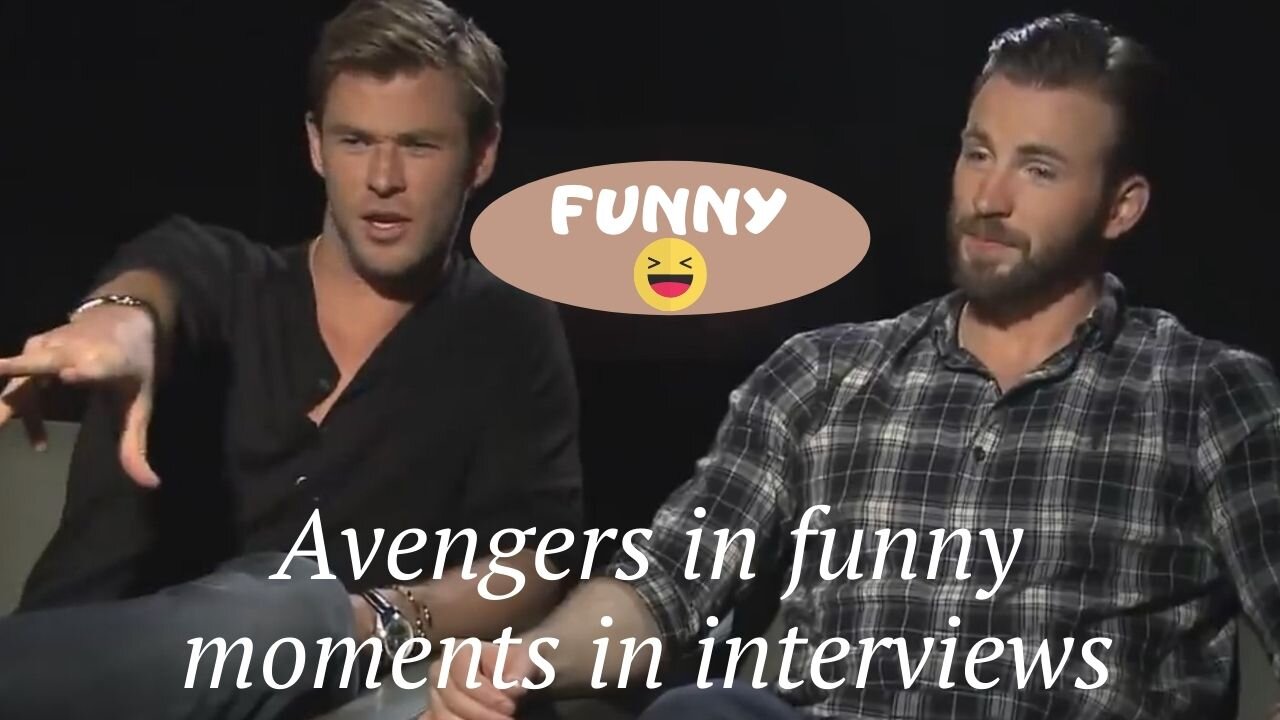 Avengers in funny moments in interviews