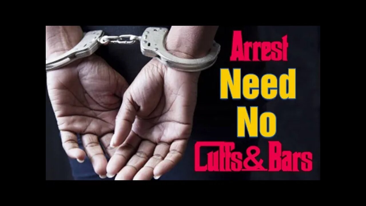 Detention Is An Arrest! Period Needs No Cuffs and Bars