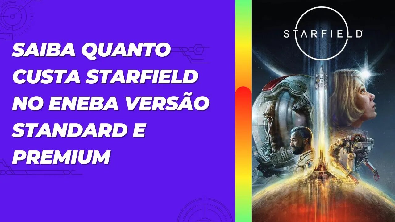 Saiba quanto custa comprar Starfield versão base e Premium Edition no Eneba