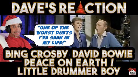 Dave's Reaction: Bing Crosby & David Bowie — Peace On Earth The Little Drummer Boy