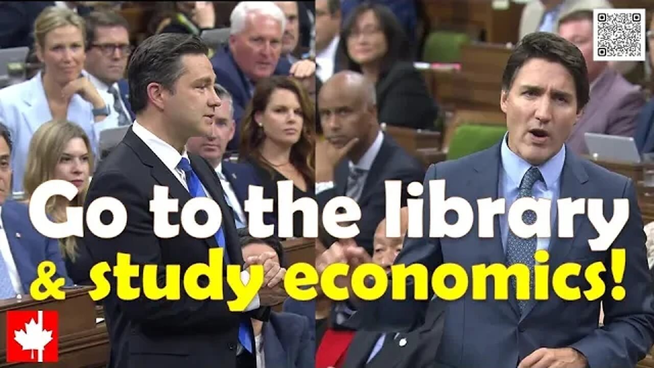 GO STUDY! Trudeau schooled by Poilievre on economics & economy