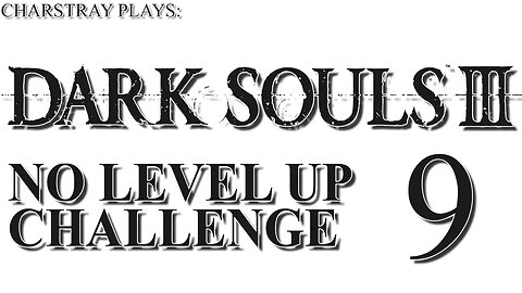 Dark Souls 3 Tapi Ga Boleh Naik Level (Bahasa Indonesia), Part 9